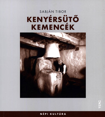 Sabján Tibor - Kenyérsütő kemencék